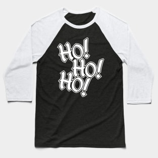 Red & Green Xmas Colors Design - Ho! Ho! Ho! Christmas graphic Baseball T-Shirt